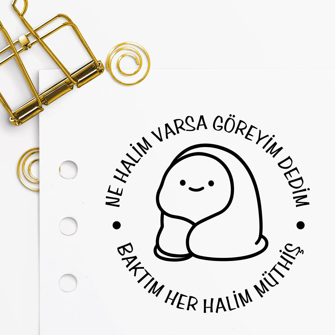'' Ne Halim Varsa Göreyim '' Mührü