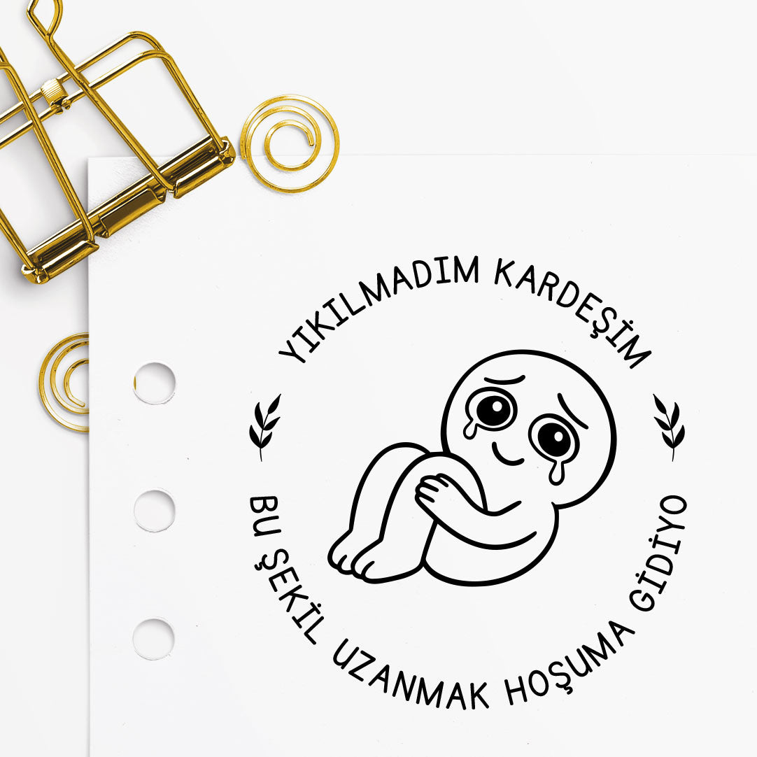 '' Yıkılmadım Kardeşim '' Mührü
