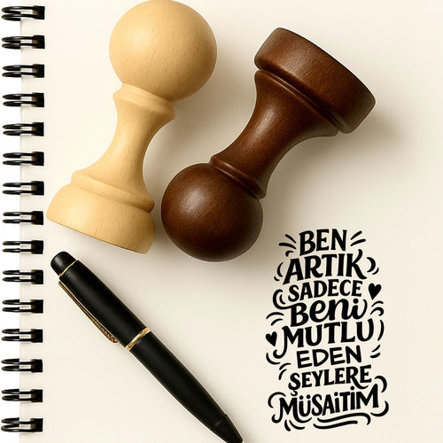 '' Ben Artık Sadece Beni Mutlu Eden Şeylere Müsaitim '' Mührü